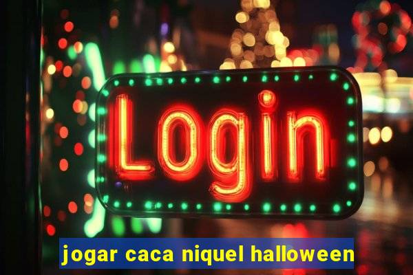 jogar caca niquel halloween